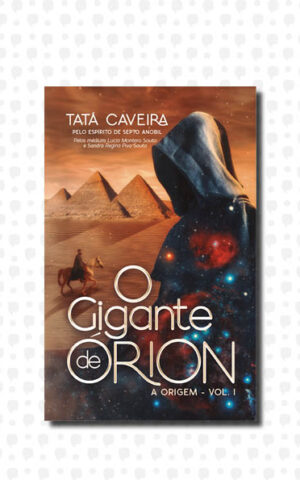 O Gigante de Órion – a origem VOL 1